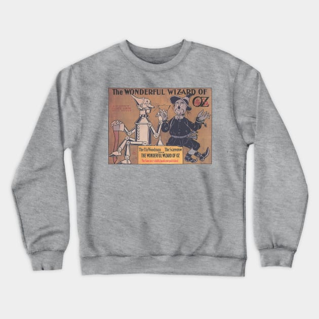 1900 Poster Advert for The Wizard of Oz Crewneck Sweatshirt by Quick Nick Pics